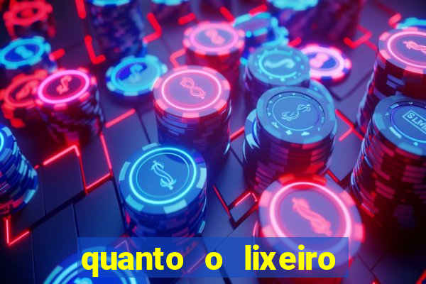 quanto o lixeiro ganha por ano